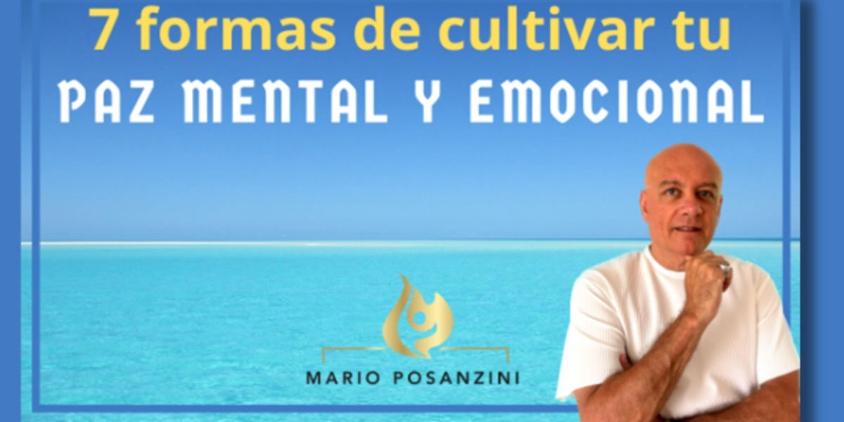 7 Formas de cultivar la paz mental y emocional