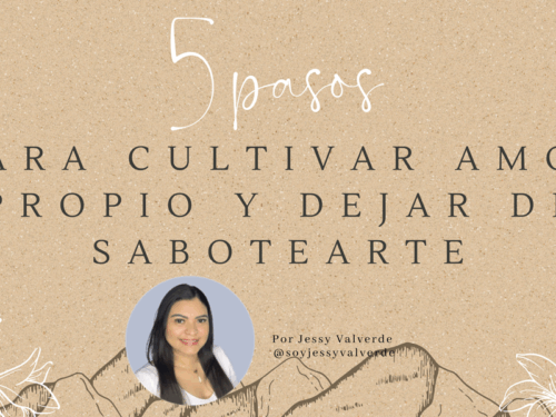 5 pasos para cultivar amor propio y dejar de sabotearte