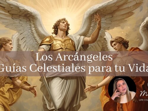 Los Arcángeles Guías Celestiales para tu Vida