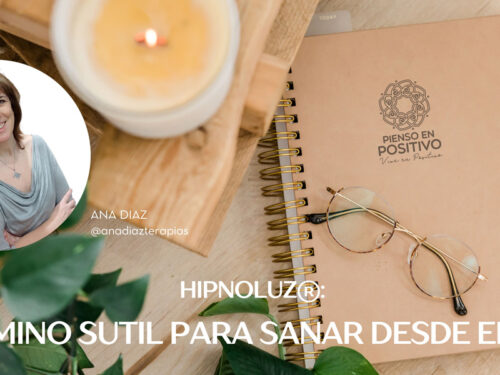 HIPNOLUZ®: El Camino Sutil para Sanar desde el Alma